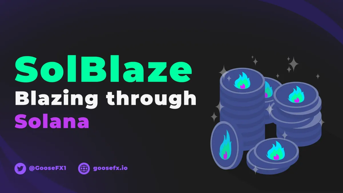 SolBlaze: Blazing through Solana
